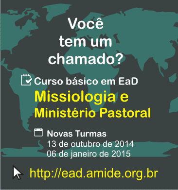 Você tem um chamado? Prepare-se! A AMIDE oferece um curso básico em missiologia e ministério pastoral via Educação a Distância. Inscrições através do CEAM/AMIDE.