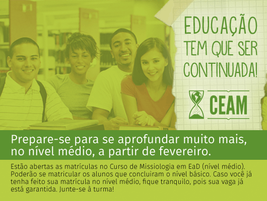 Clique para fazer sua inscrição no Curso de Missiologia e Ministério Pastoral, em nível médio (intermediário)!